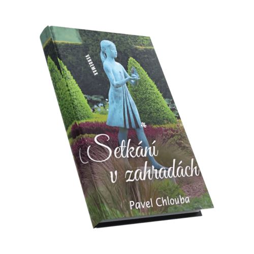 Setkání v zahradách - Pavel Chlouba